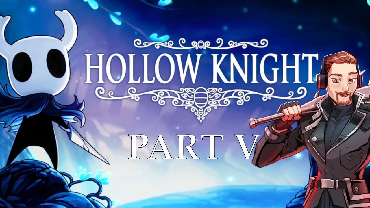 SixPaths Plays! - Hollow Knight (Part 5) [Blind Playthrough]