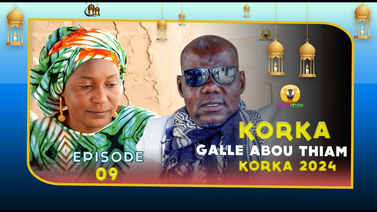 KORKA GALLE ABOU THIAM épisode 9 (2024)
