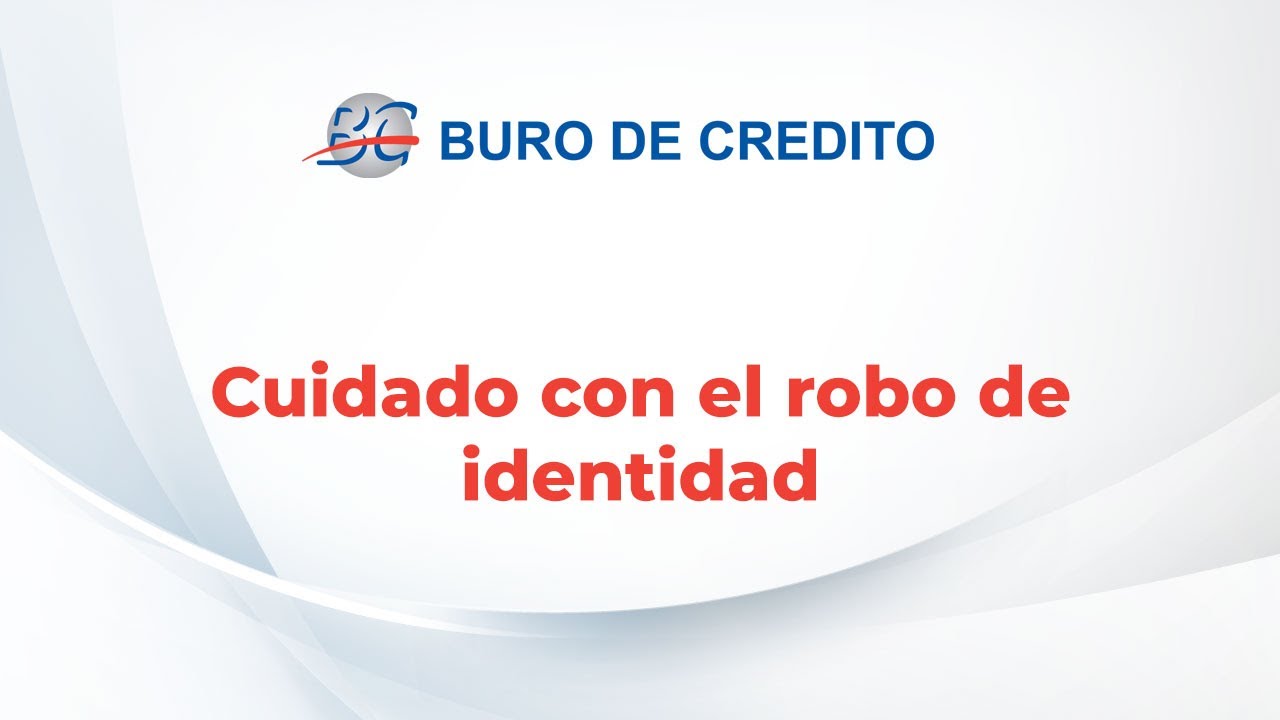 Cuidado con el robo de identidad