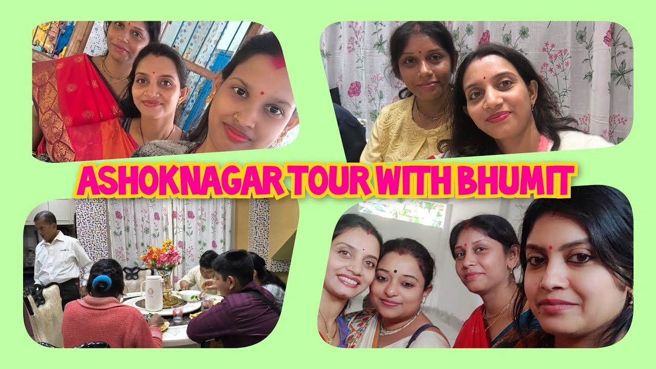 Ashoknagar tour with Bhumit