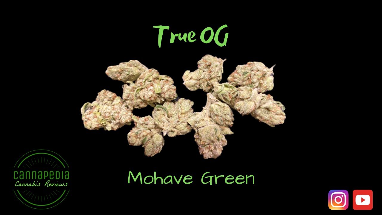 True OG Strain Review - Mohave Green - Cannapedia