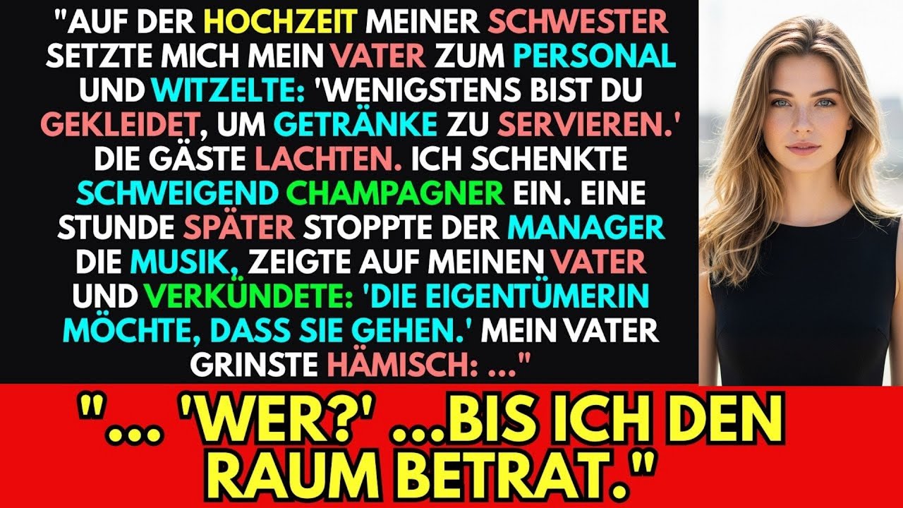 Mein Vater setzte mich zur Hochzeit meiner Schwester an den Personaltisch, bis der Inhaber hereinkam