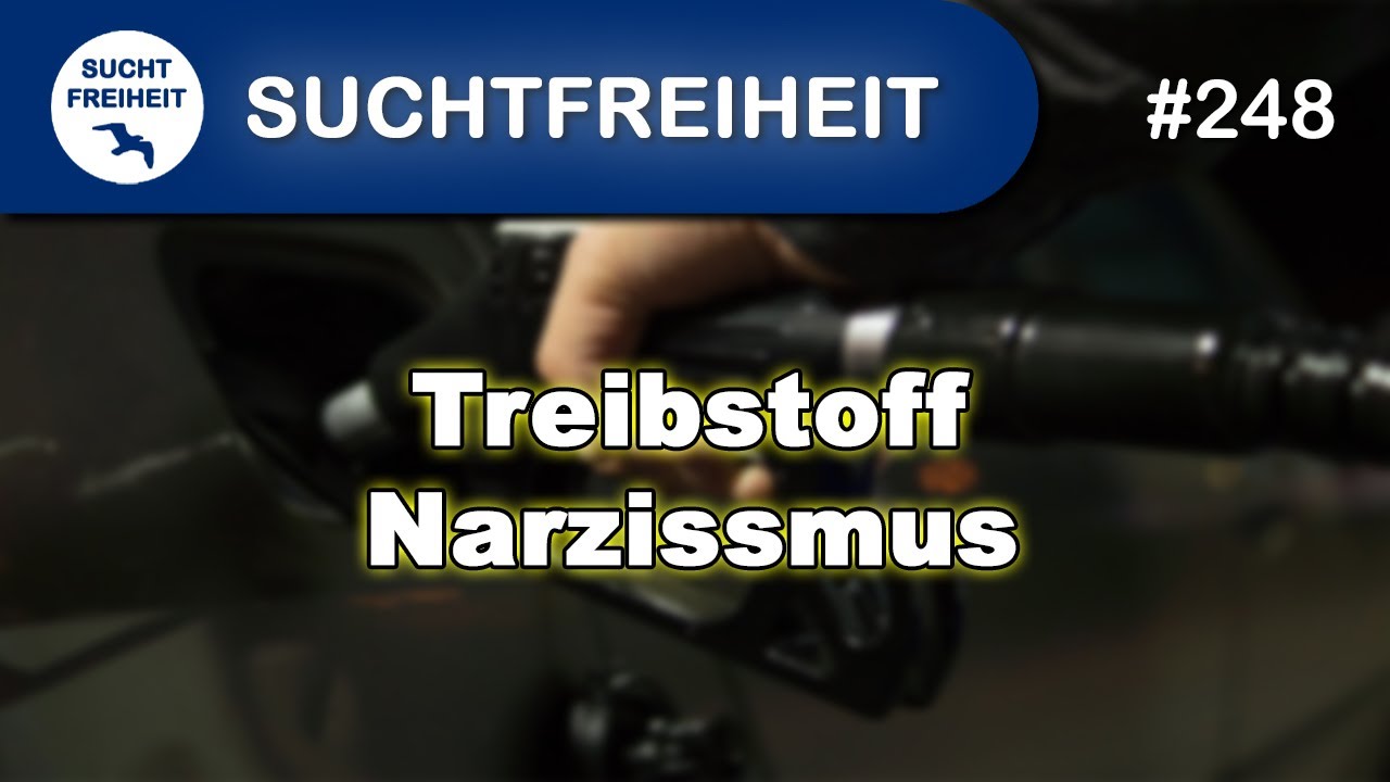 Treibstoff Narzissmus