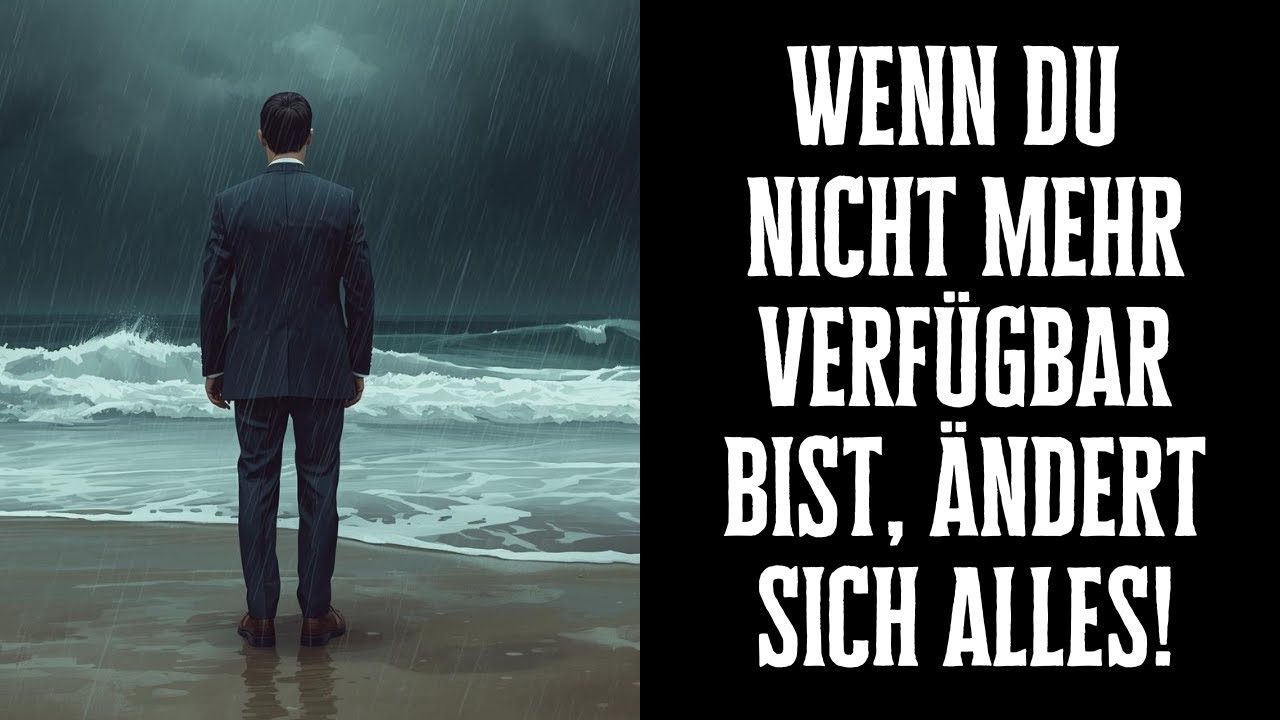 Wenn du nicht mehr verfügbar bist, ändert sich alles!