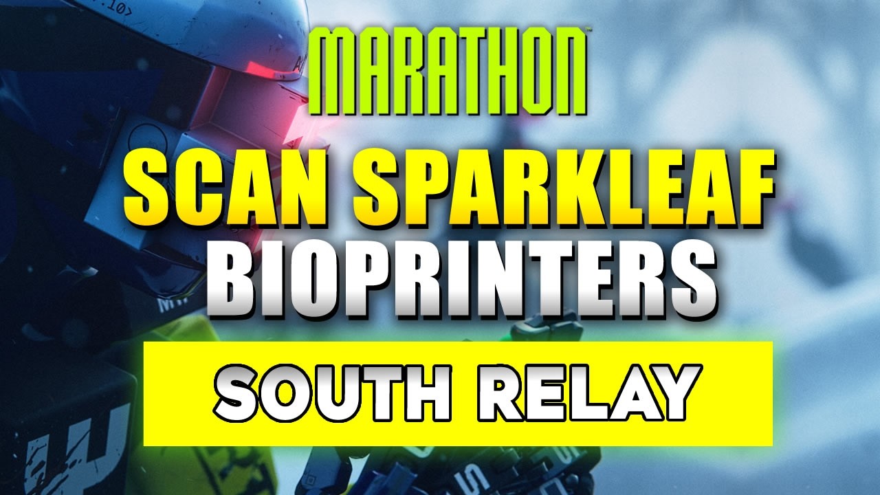 Marathon Scan Sparkleaf Bioprinters in South Relay (Data Reconstruction Contract Guide)