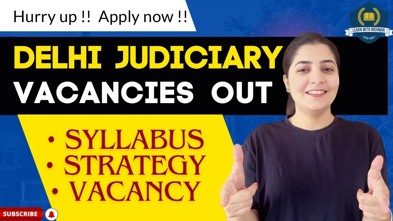 🧑&zwj;⚖️Delhi Judicial Services Exam-Notification | DJS | Judiciary | Syllabus | Vacancy | Strategy