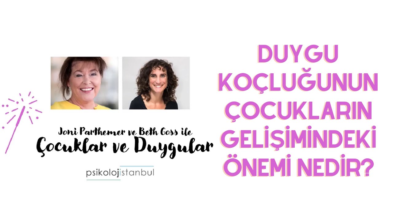 Joni Parthemer ve Beth Goss ile Çocuklar ve Duygular Hakkında