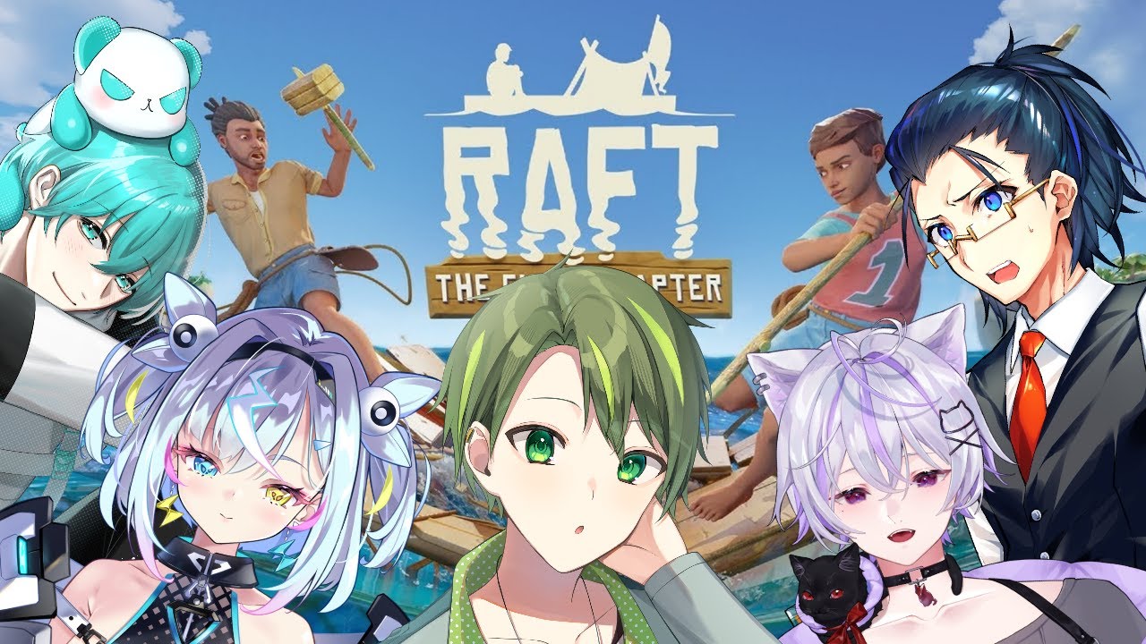 【 Raft 】 俺たち漂流中 7日目 【  ルイララ 】