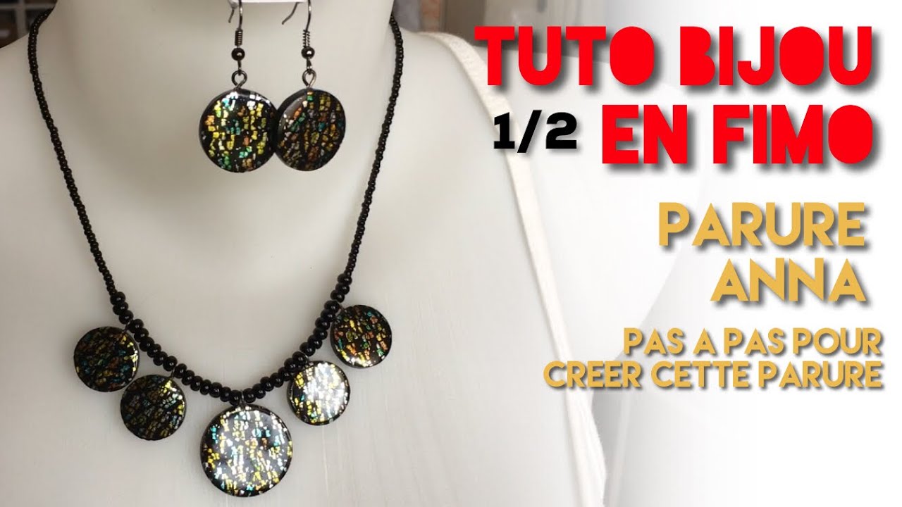 Tuto Bijou Fimo : Parure Anna 1/2.