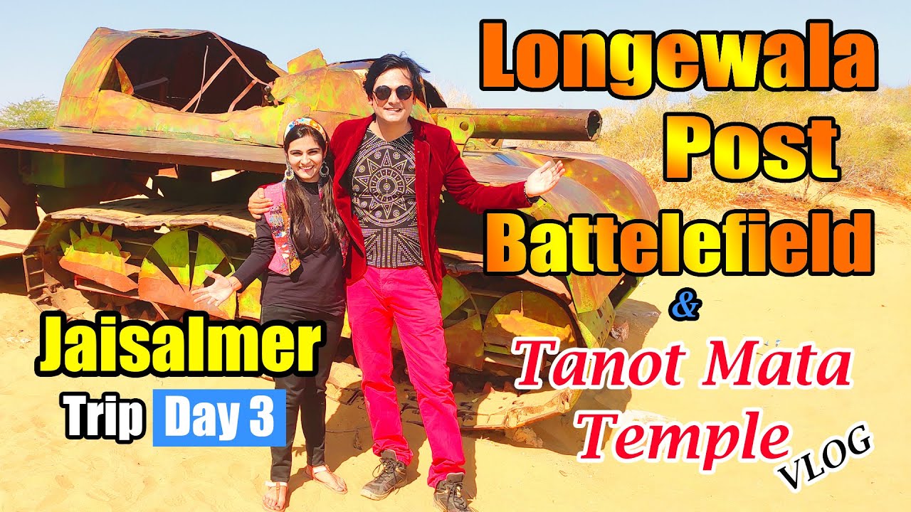 Jaisalmer Trip Day 3 | Longewala Post Battlefield and Tanot Mata Temple | Longewala War Memorial