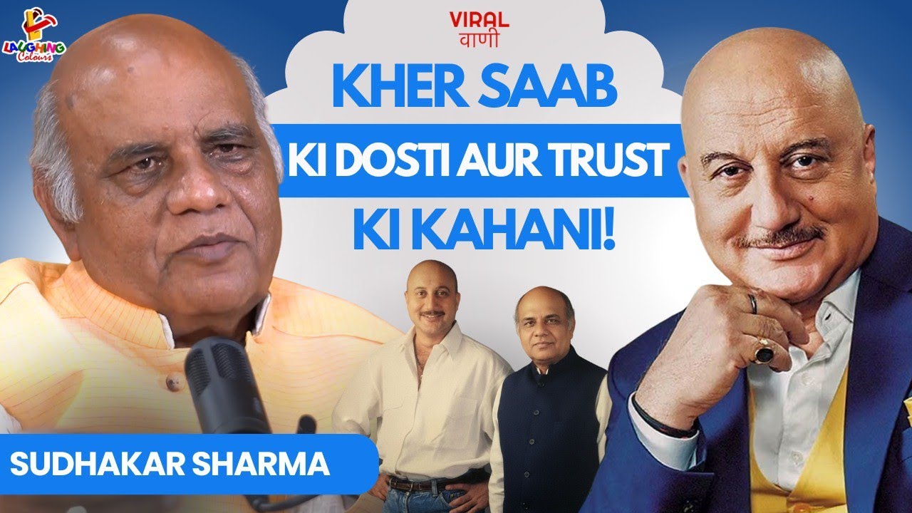 Anupam Kher Ne Superstar Ban Kar Bhi Mera Haath Nahi Chhoda | Sudhakar Sharma | Viral Vani Podcast