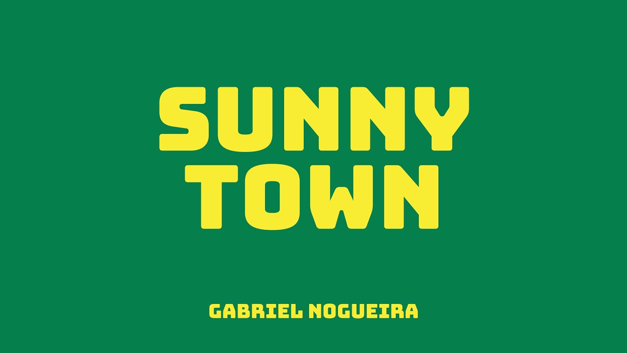 Gabriel Nogueira - Sunnytown
