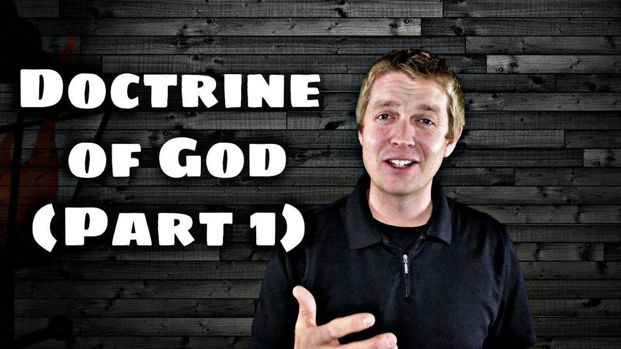 Doctrine of God (Part 1) | Theology Proper