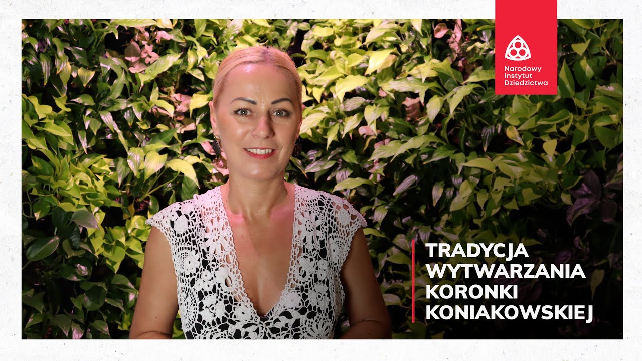 Tradycje wytwarzania koronki koniakowskiej