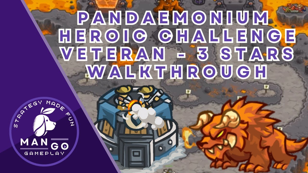 Kingdom Rush: Pandaemonium - Heroic Challenge (Veteran) Walkthrough