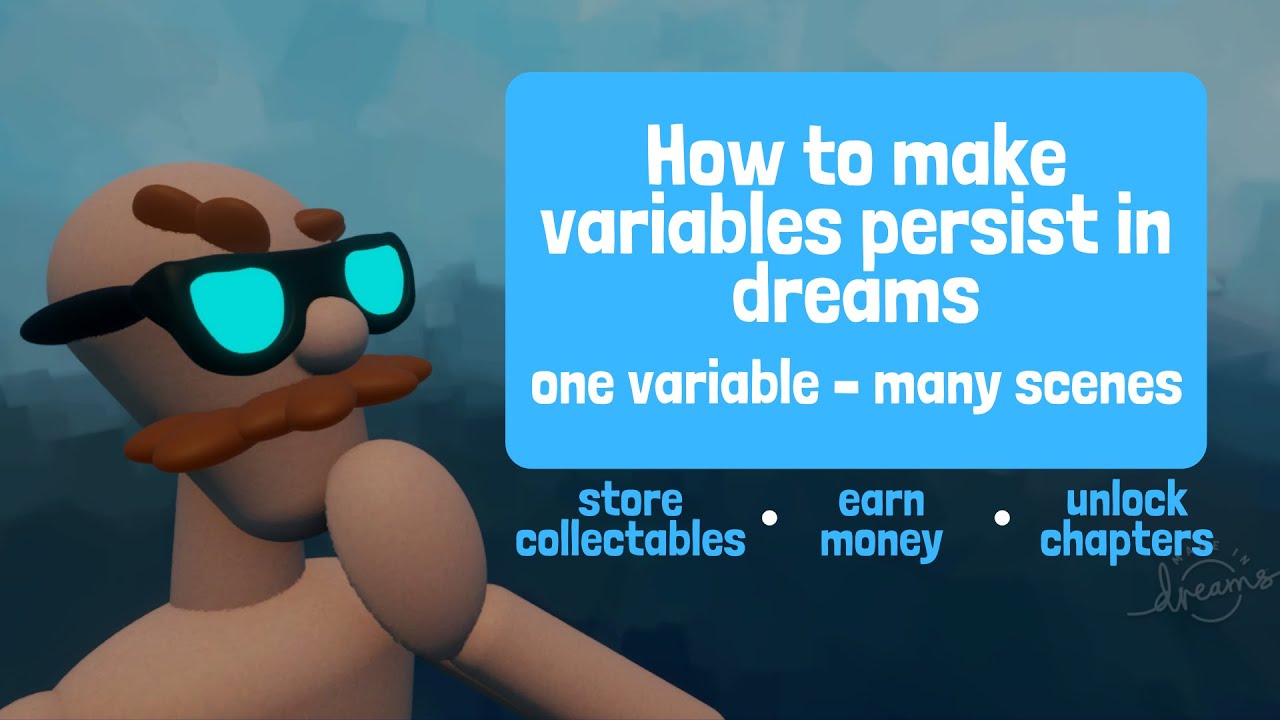 How to make GLOBAL VARIABLES in DREAMS