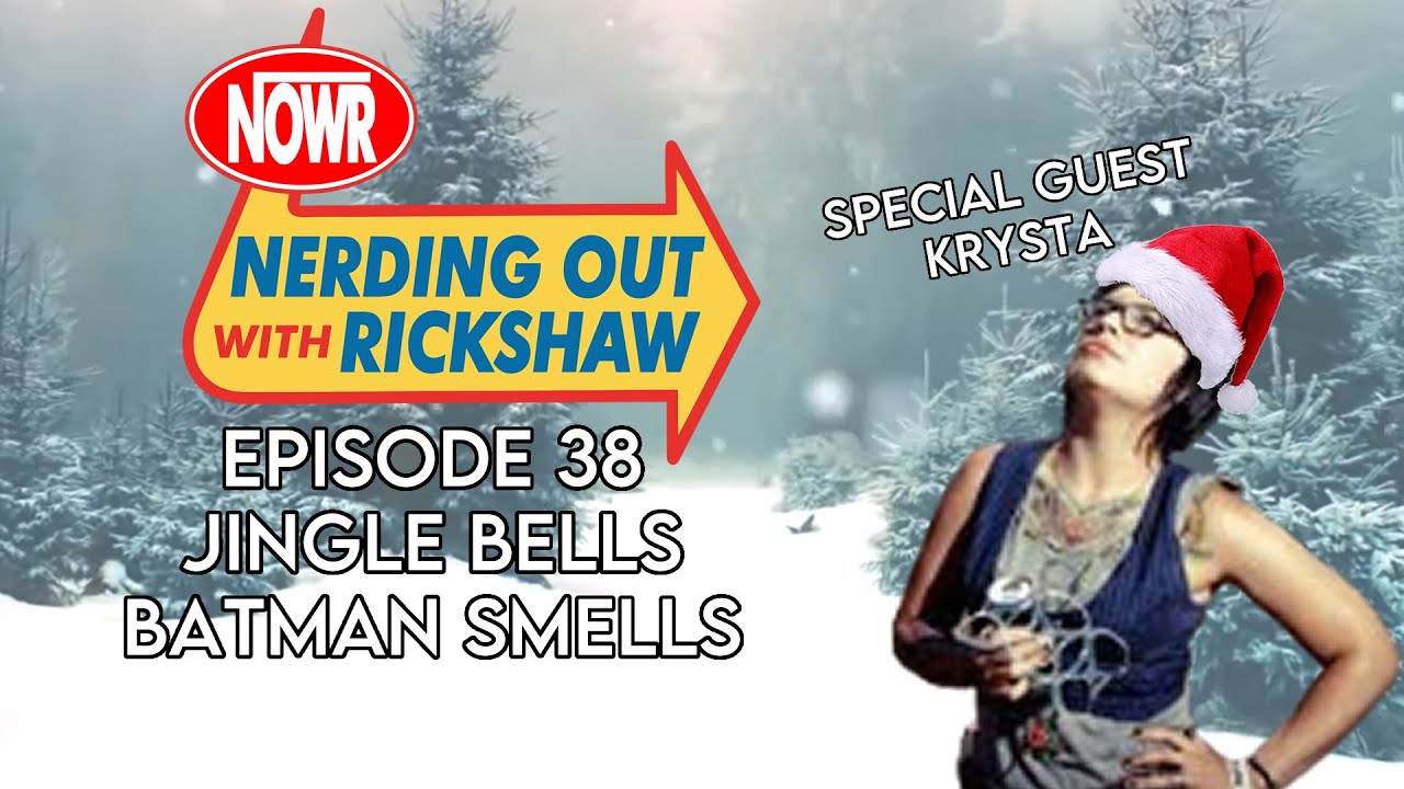 Episode 38 Jingle Bells Batman Smells with guest Krysta Cameron