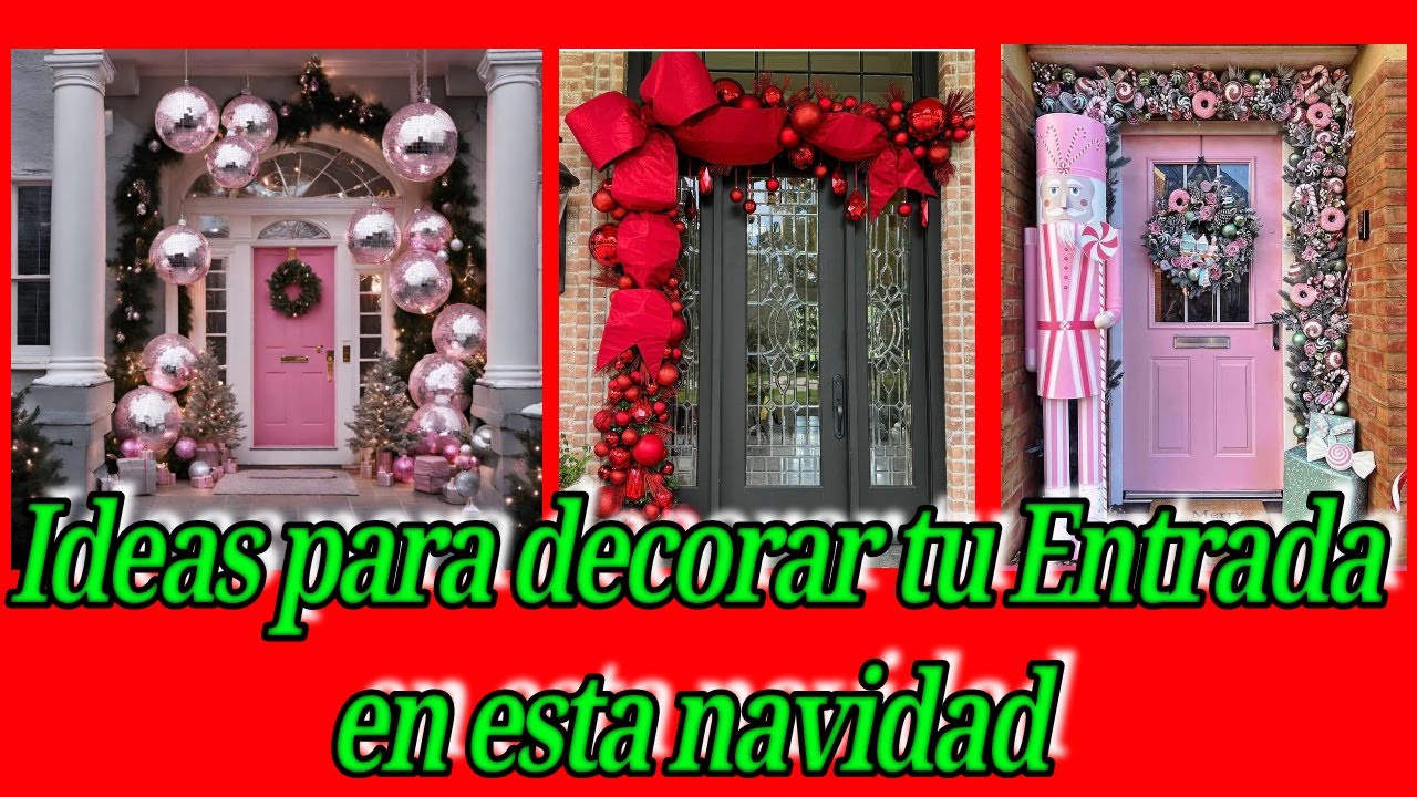Ideas para decorar la entrada de tu hogar en esta navidad 🎄
