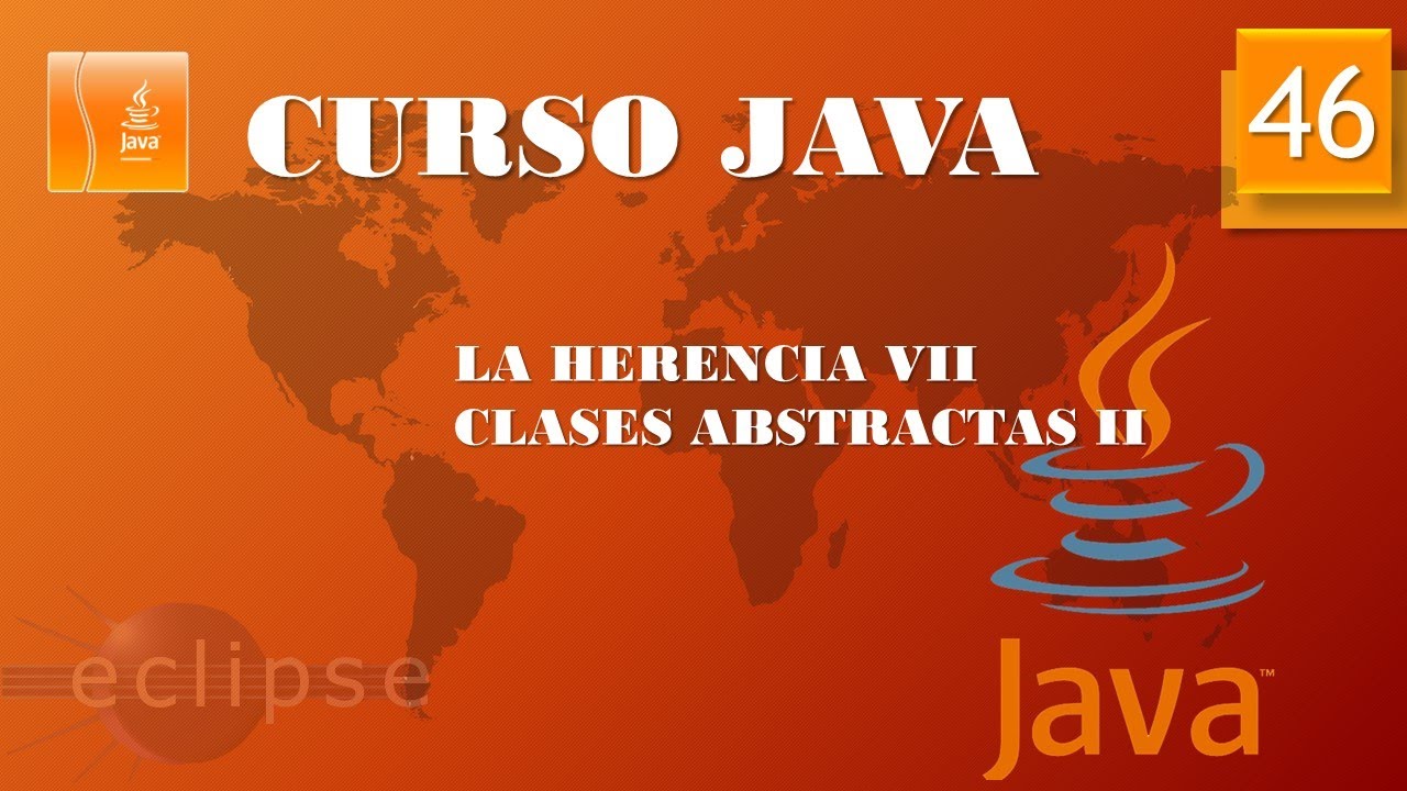 Curso Java. Clases Abstractas II. Vídeo 46