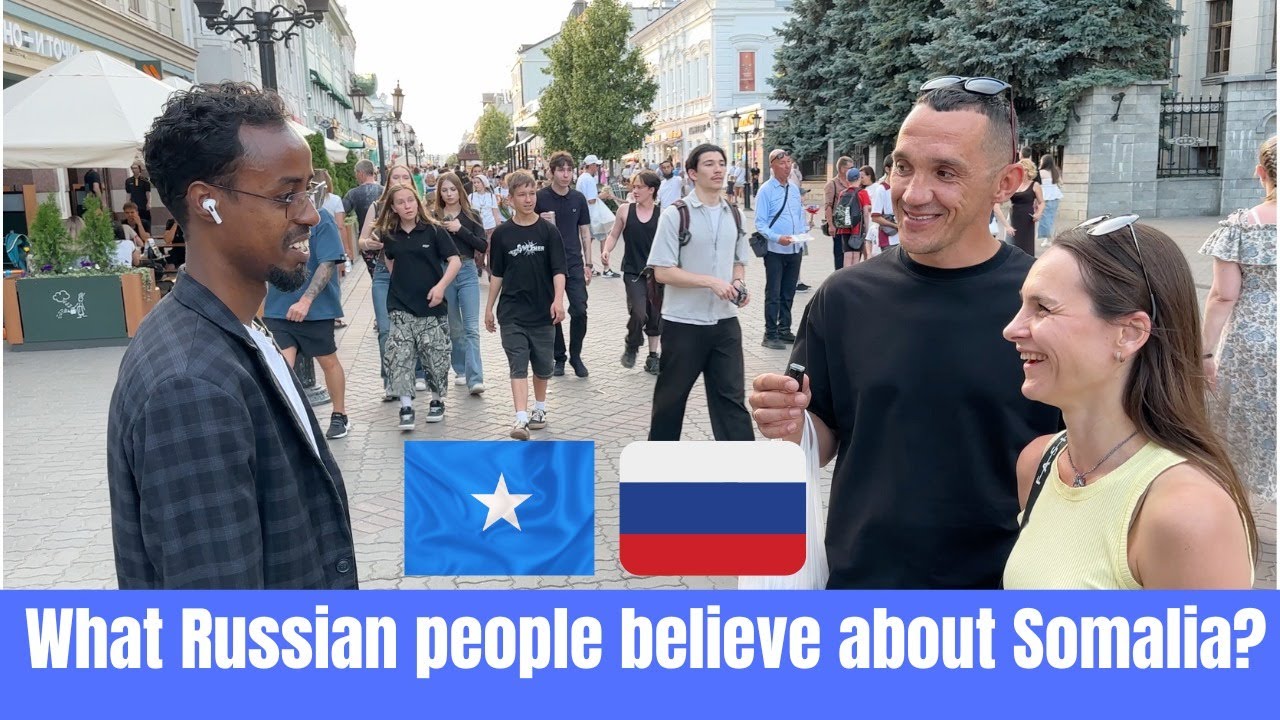 I asked Russian people what they believe about Somalia! Dadka Ruushka iyo Soomaalida!