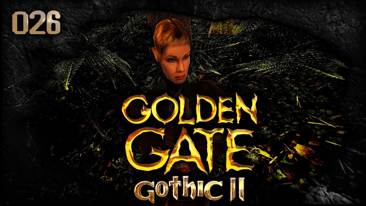 Golden Gate - 026 - Sara allein im Wald [Gothic 2, BLIND, auf EXRTEM]