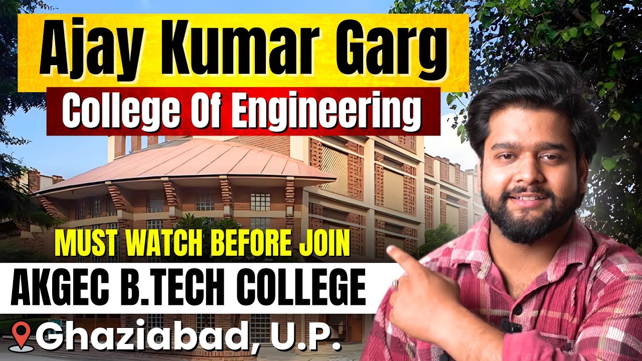 AKGCE College Ghaziabad Ka Hidden GEM? Ajay Kumar Garg Engineering College Full B.Tech Review!