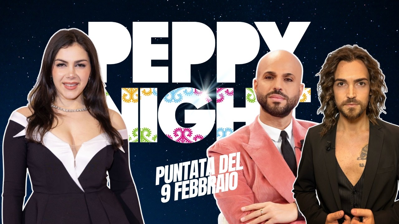 PEPPY NIGHT - Puntata del 9 Febbraio