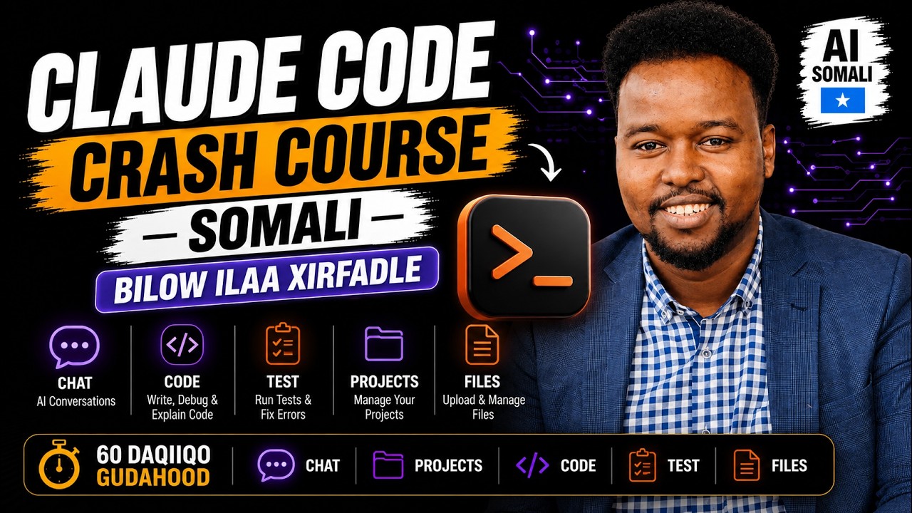 Claude Code Crash Course Soomaali 🇸🇴 | Bilow ilaa Xirfadle (2026)