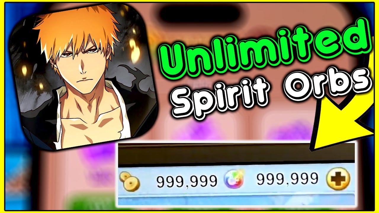 Bleach Brave Souls Hack: Get Unlimited Spirit Orbs and Gold using Bleach Brave Souls MOD