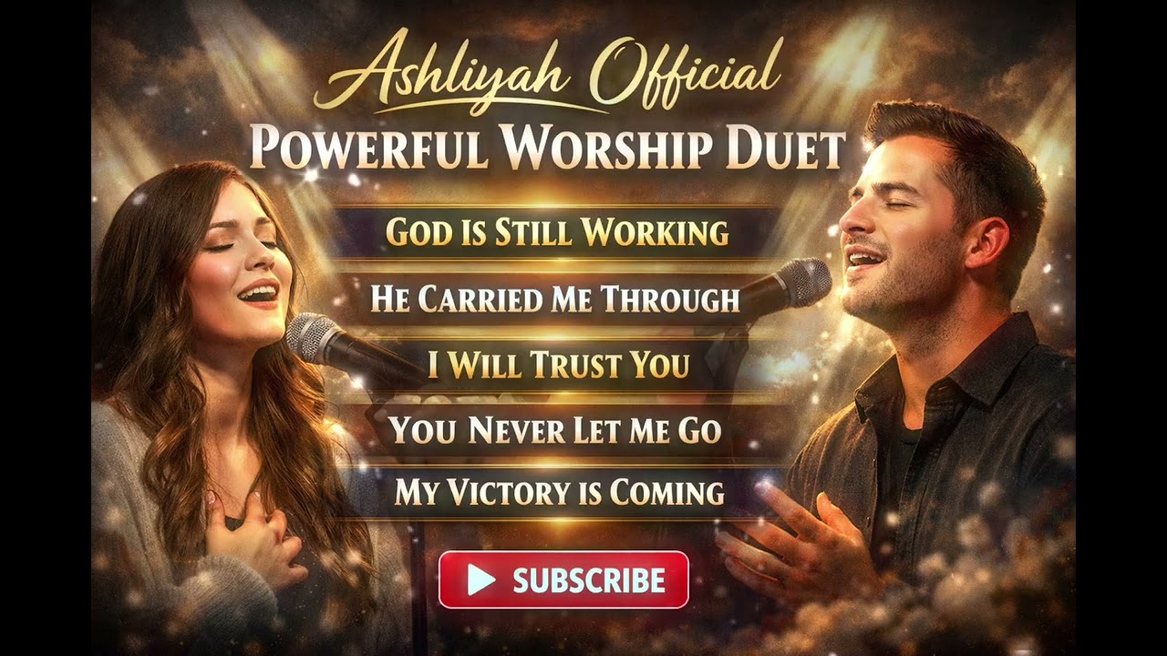 Nonstop Powerful Worship Duets 🎶 Feel God’s Presence | Ashliyah Official