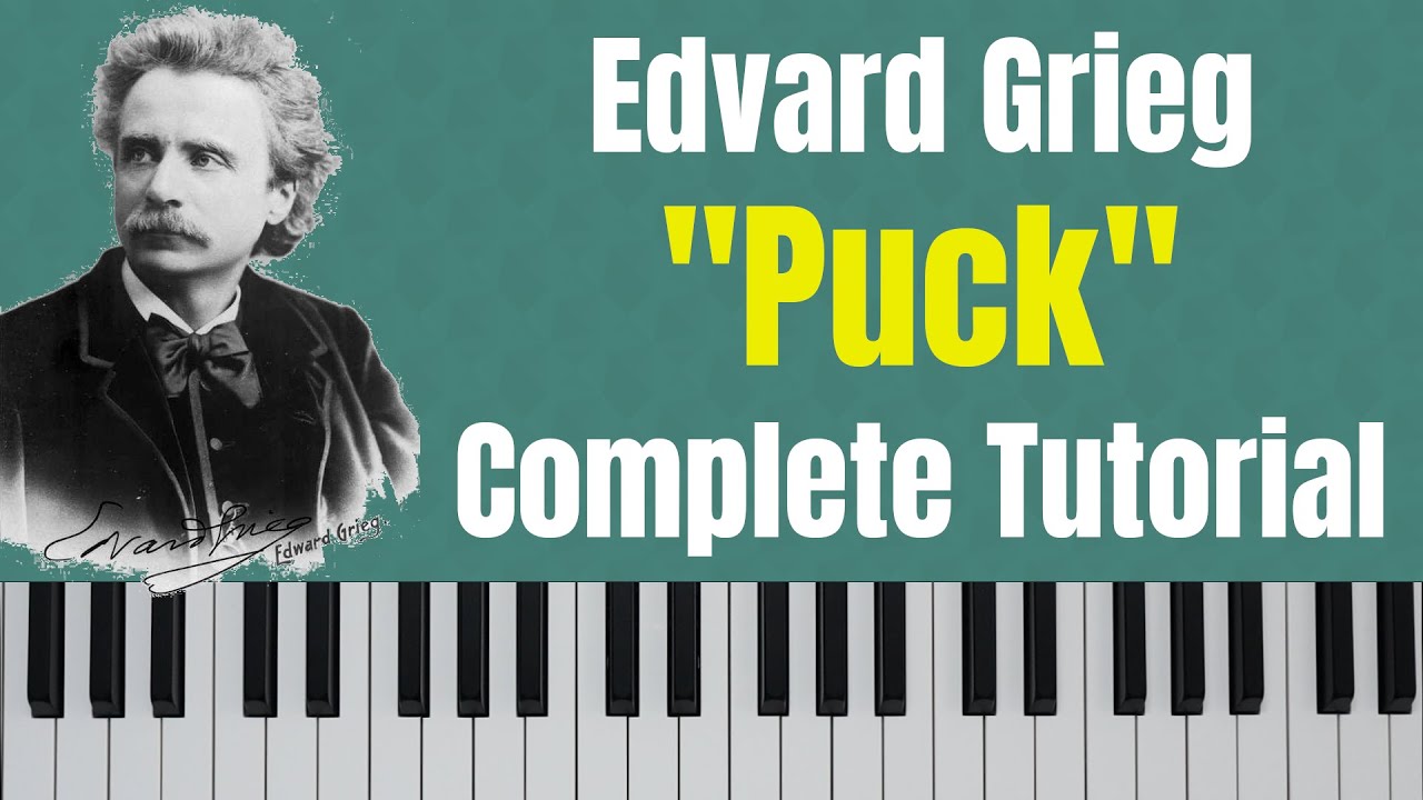 Edvard Grieg "Puck" Piano Tutorial - Op. 71 No. 3