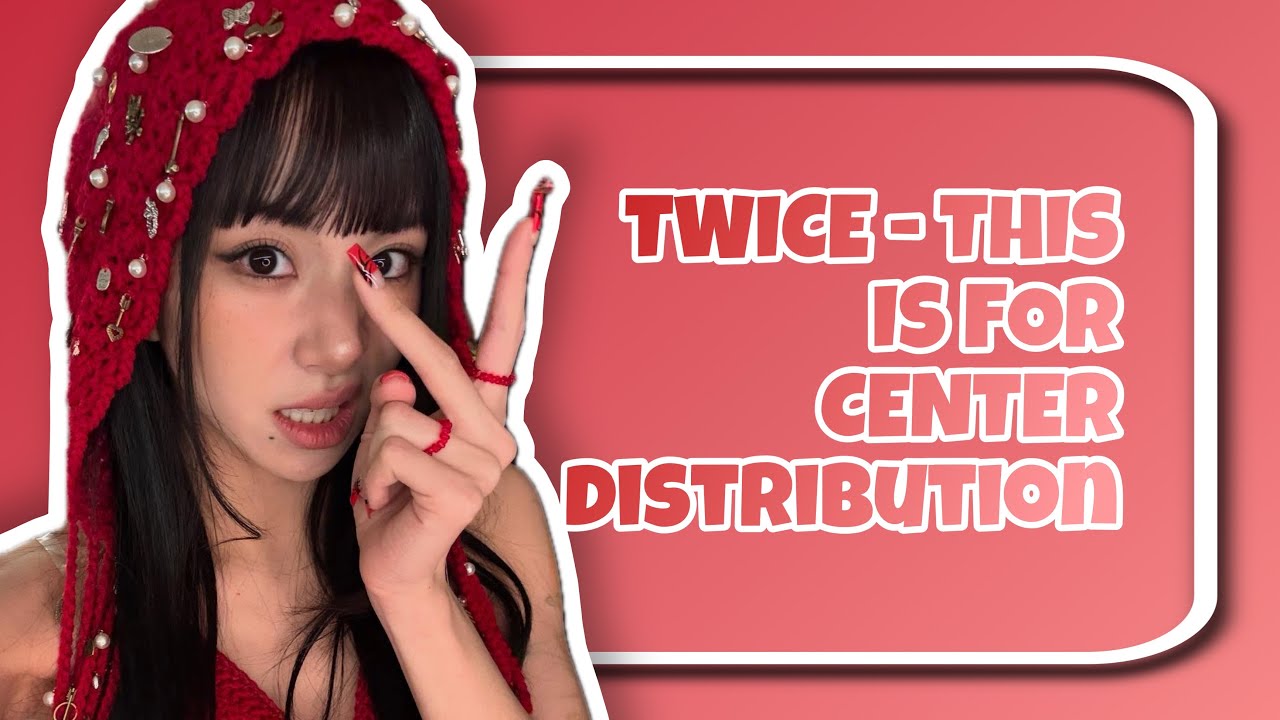TWICE - THIS IS FOR - CENTER DISTRIBUTION