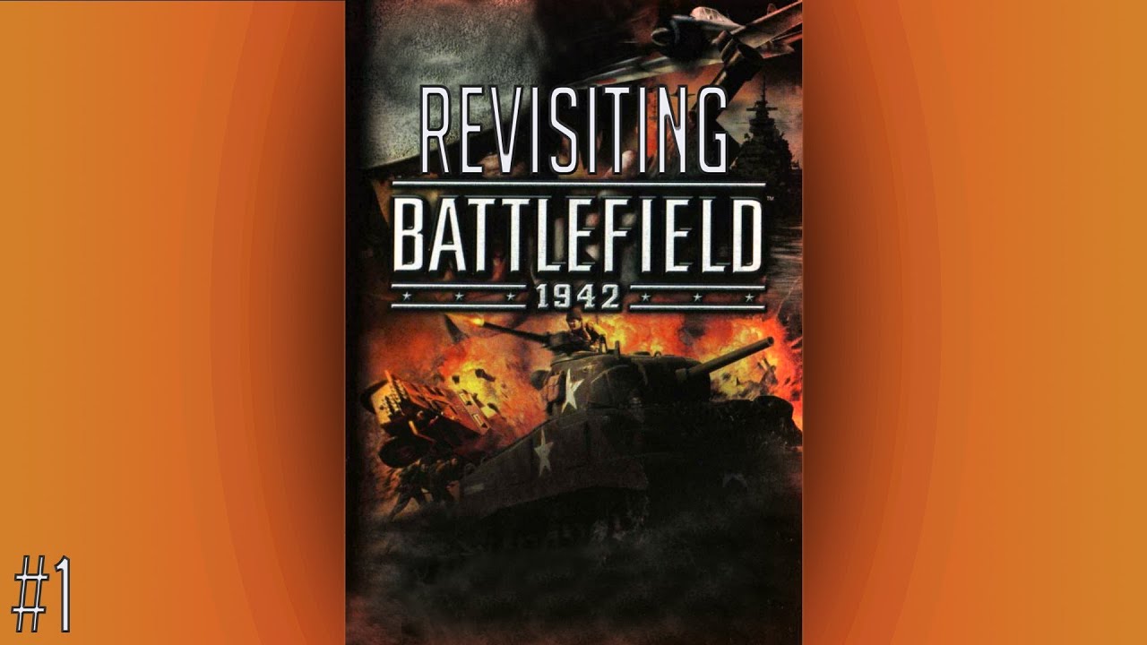 Revisiting Battlefield: Battlefield 1942 || Dag 1