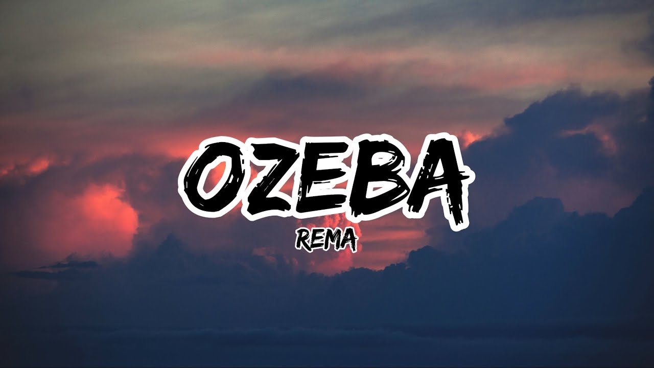 Rema - OZEBA (lyrics)