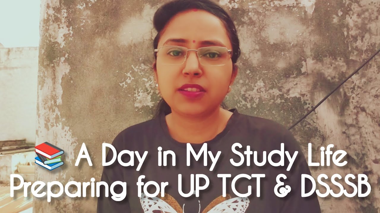 Study With Me | A Day in My Life | UP TGT & DSSSB Preparation 
