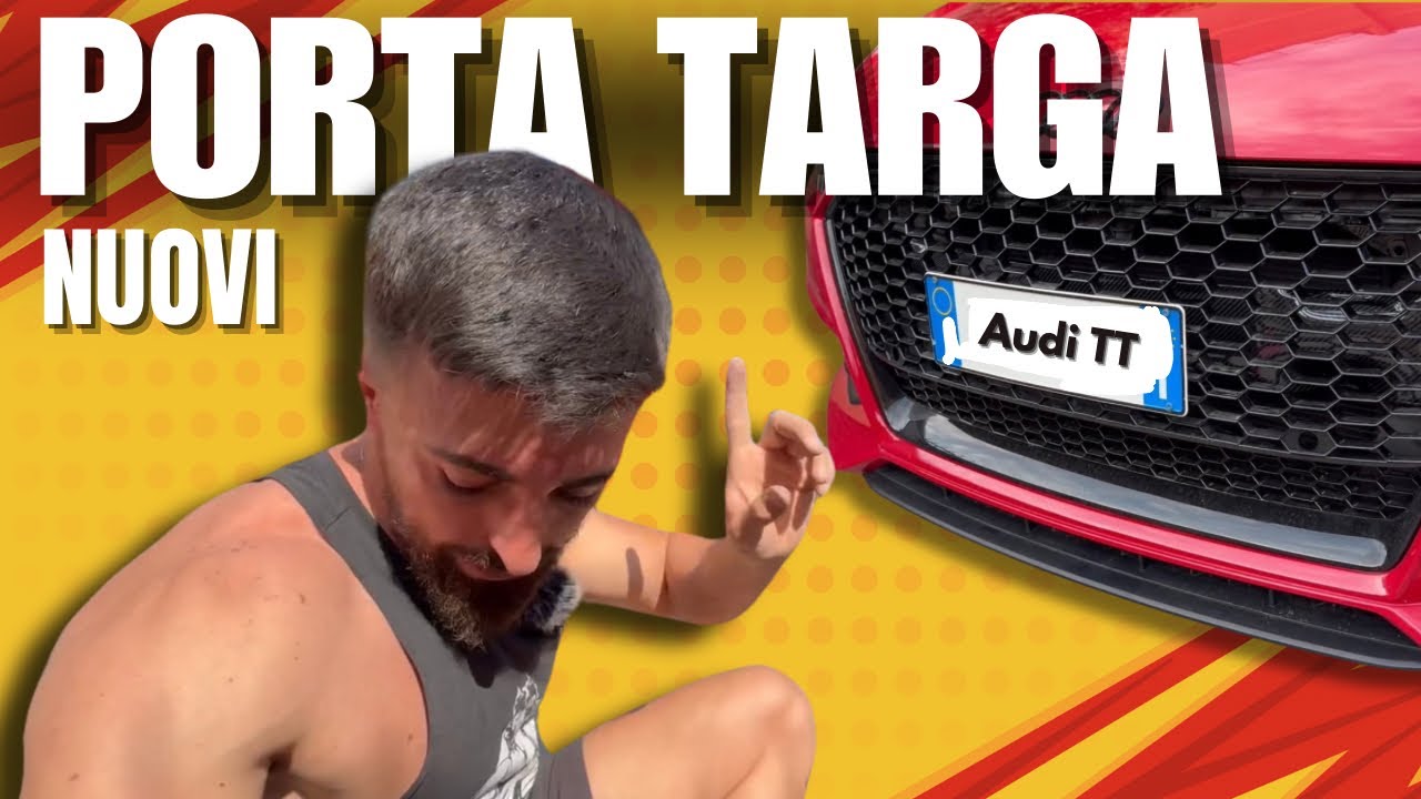HO MONTATO I PORTA TARGA NUOVI SULL’ AUDI TT
