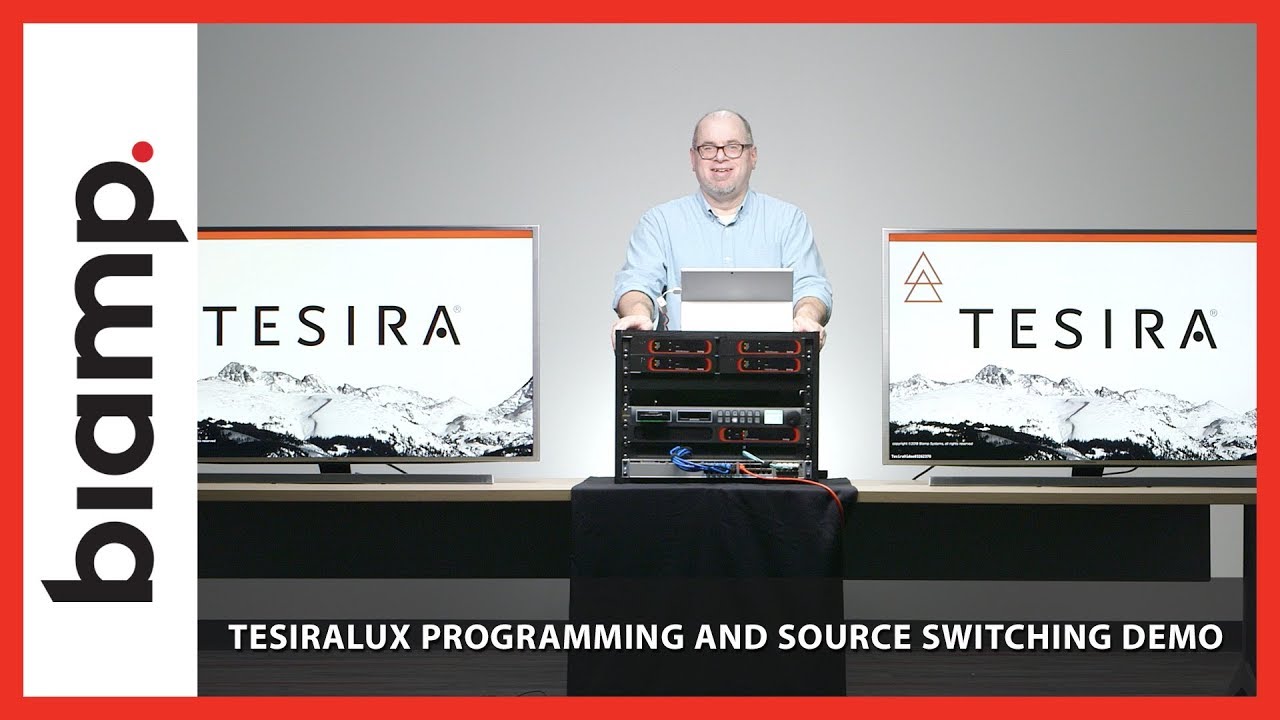 Biamp Tesira: TesiraLUX Programming and Source Switching Demo