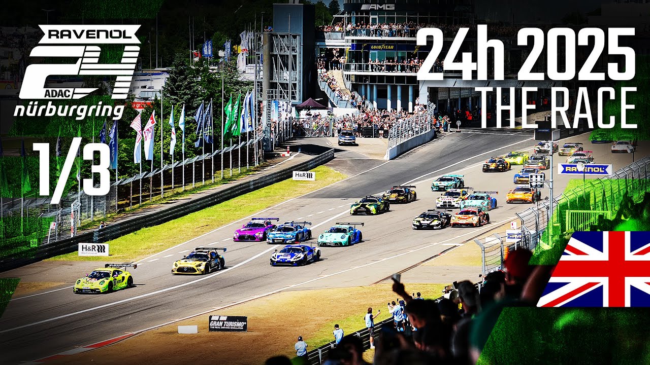 The START🚦| ADAC RAVENOL 24h Nürburgring 2025 | 🇬🇧 Full Race Part 1️⃣⁄3️⃣