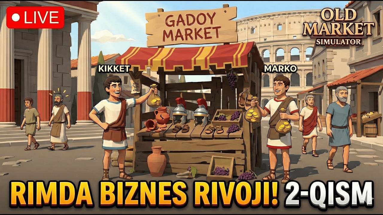 GADOY MARKET ENDI RIM IMPERIYASIDA! 2 qism🍇OLD MARKET SIMULATOR STRIM