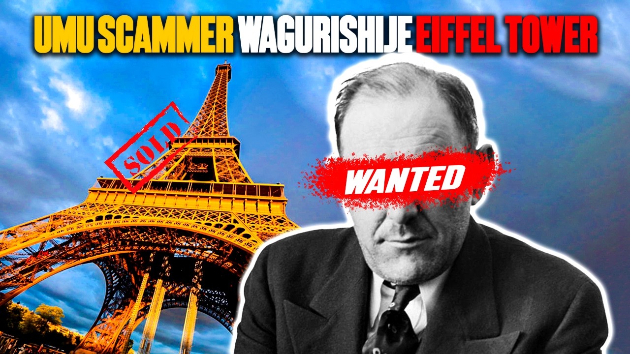 UMU SCAMMER WAGURISHIJE EIFFEL TOWER YO MUBUFARANSA INSHURO 2. HAKABURA UKO BAMUFATA