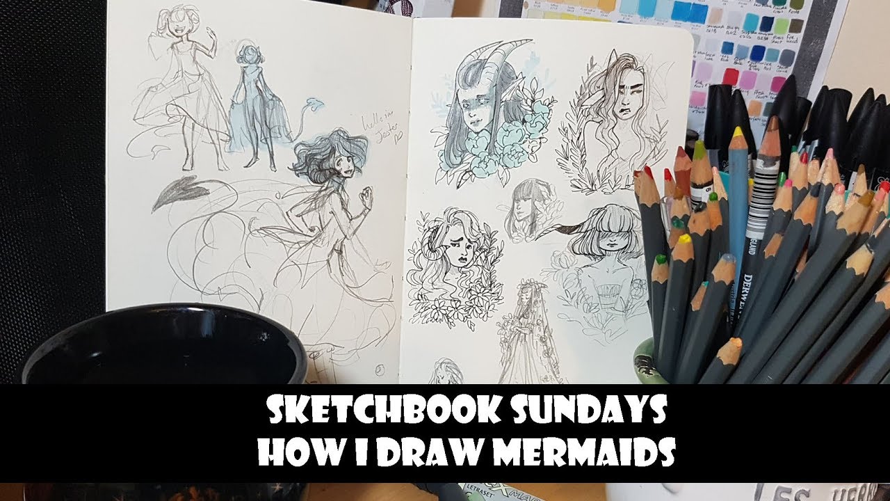 How i Draw mermaids - Sketchbook Sundays