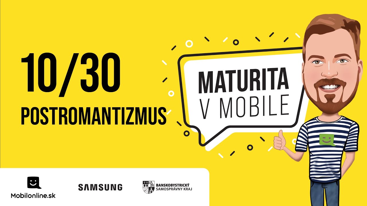 Maturita v Mobile - 10/30 POSTROMANTIZMUS