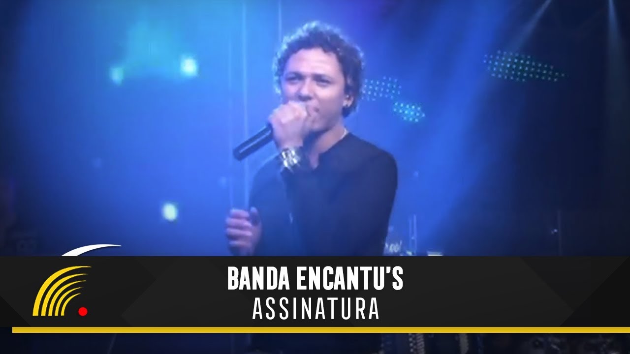 Banda Encantu's - Assinatura - São Paulo SP: Apaixonado por Você