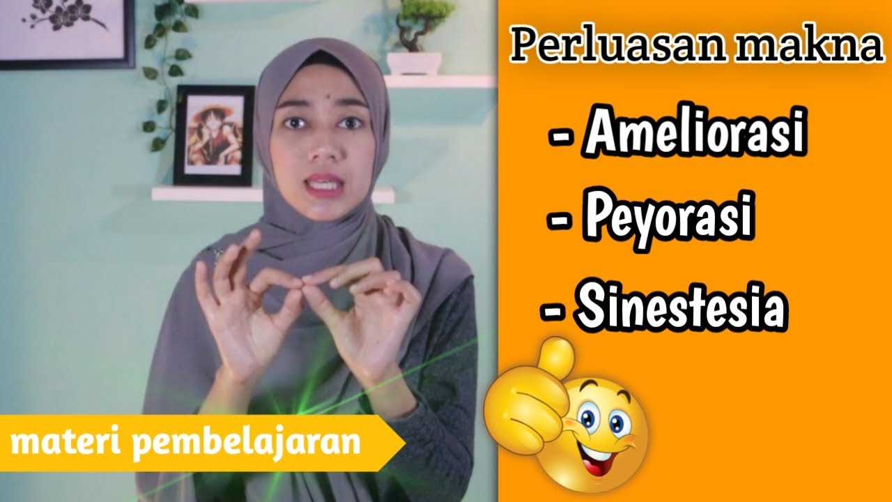 Ameliorasi Peyorasi dan Sisestesia Bahasa Indonesia