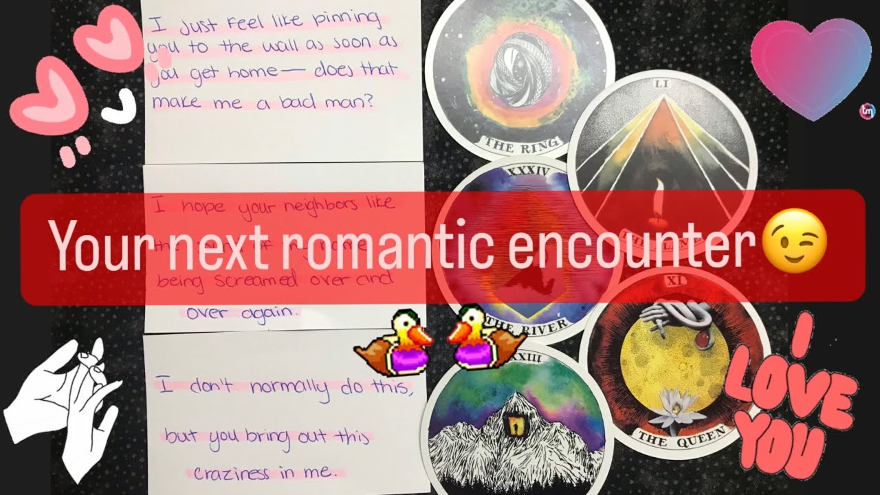Pick a card❤️‍🔥| YOUR NEXT ROMANTIC ENCOUNTER 🤫 #tarot #pickacard