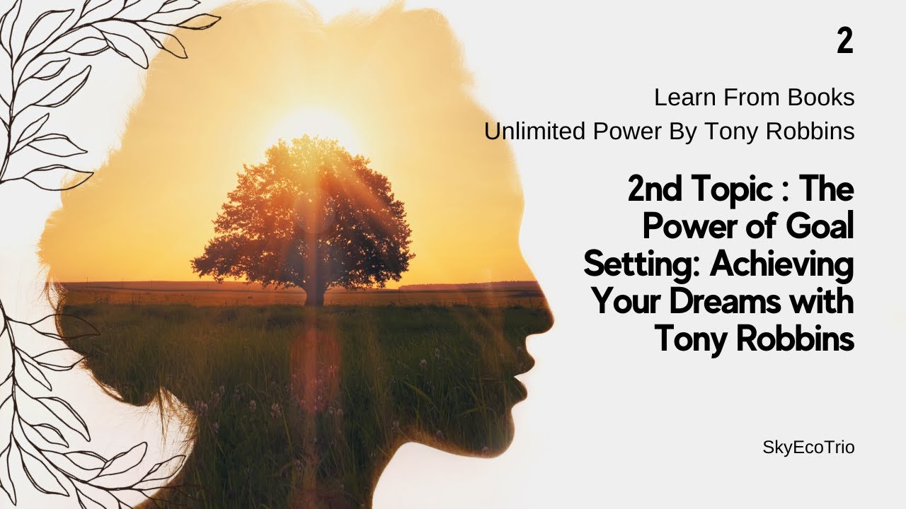 Your Dream Life Awaits: Tony Robbins' Goal Setting Guide