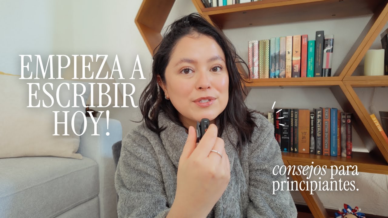 Consejos para EMPEZAR A ESCRIBIR ✍🏼 (Sin miedo y sin experiencia) | Guía para principiantes🙂‍↕️