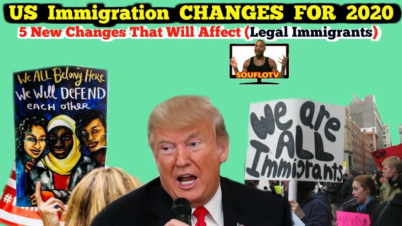 5 Changes to (US IMMIGRATION In 2020) You Need To Know About