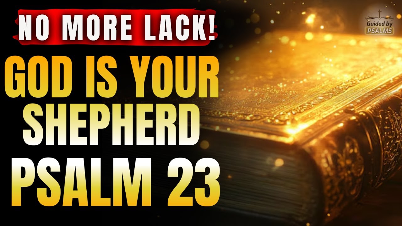 💰 7 Times Psalm 23 — God REVEALS the Hidden Key to Wealth and RELEASES Divine Provision NOW