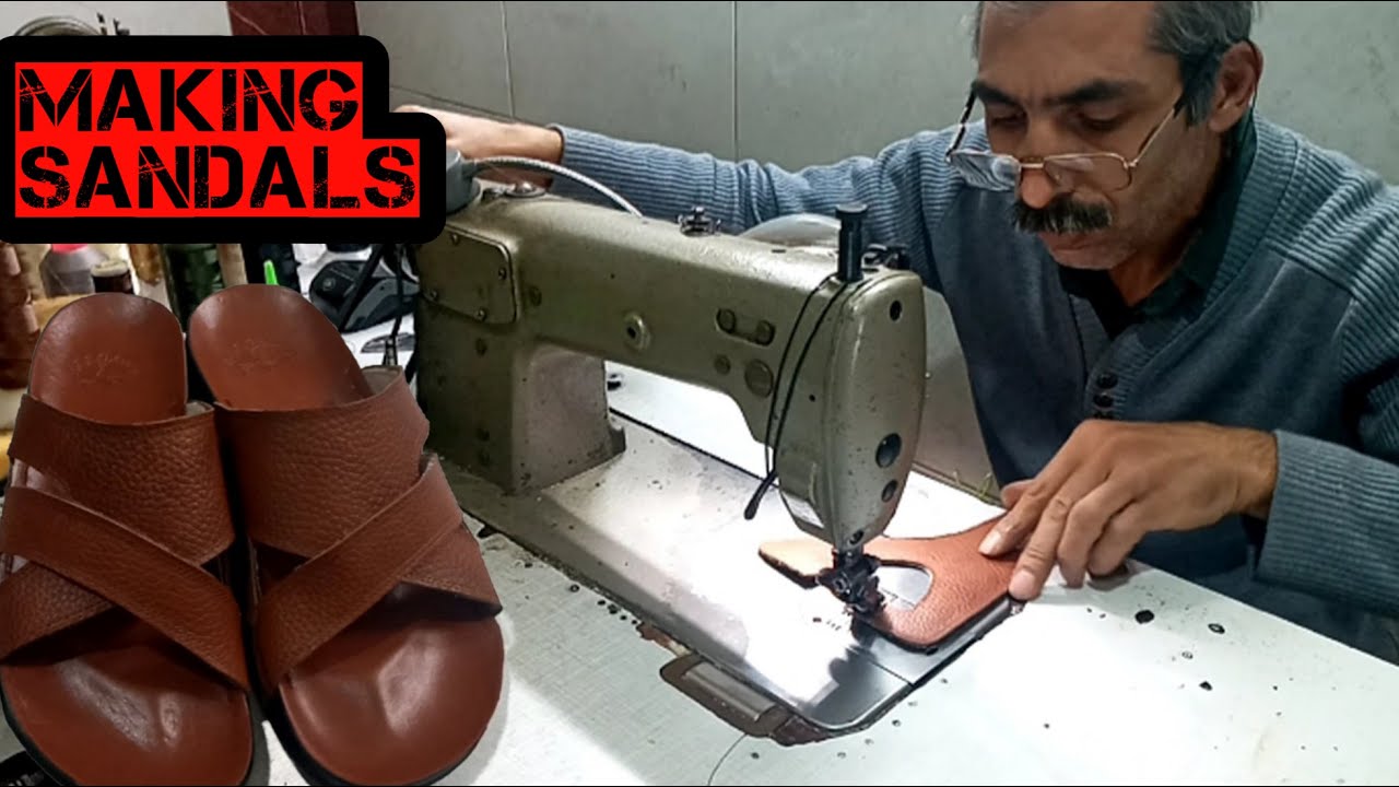 Shoemaker Skills: Making Sandals /How Is Made